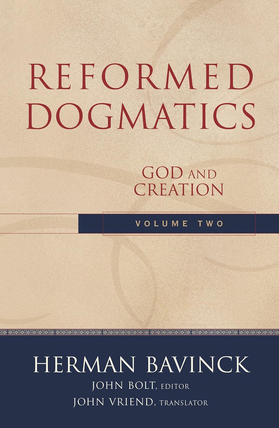 Cover of Reformed Dogmatics Volume 2 by Herman Bavinck